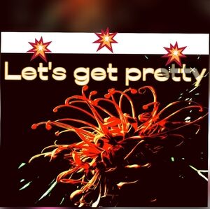 LET''S GET PRETTY!!! 🔥 🔥
